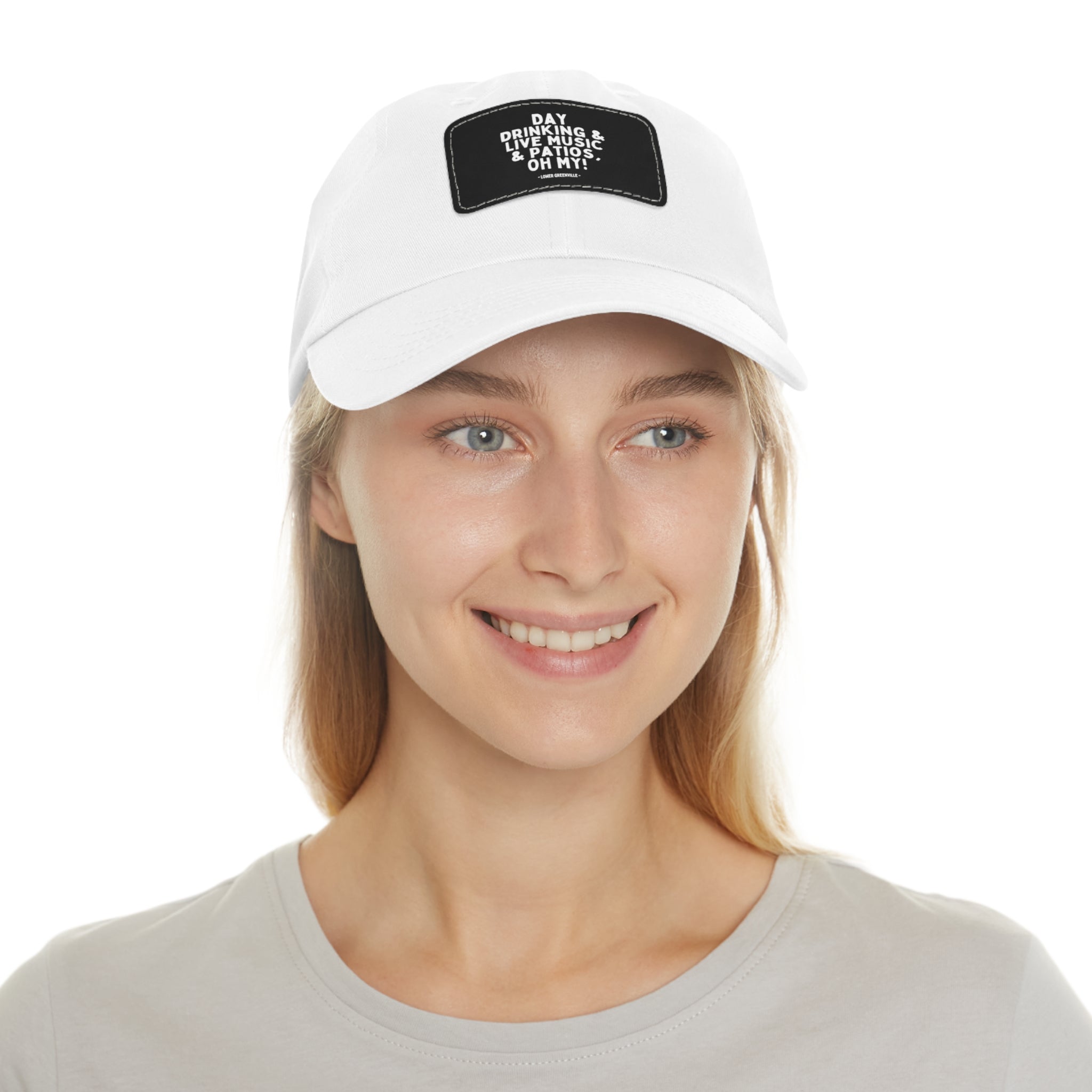 Day Drinking, & Live Music, & Patios, Oh My! Hat with Leather Patch
