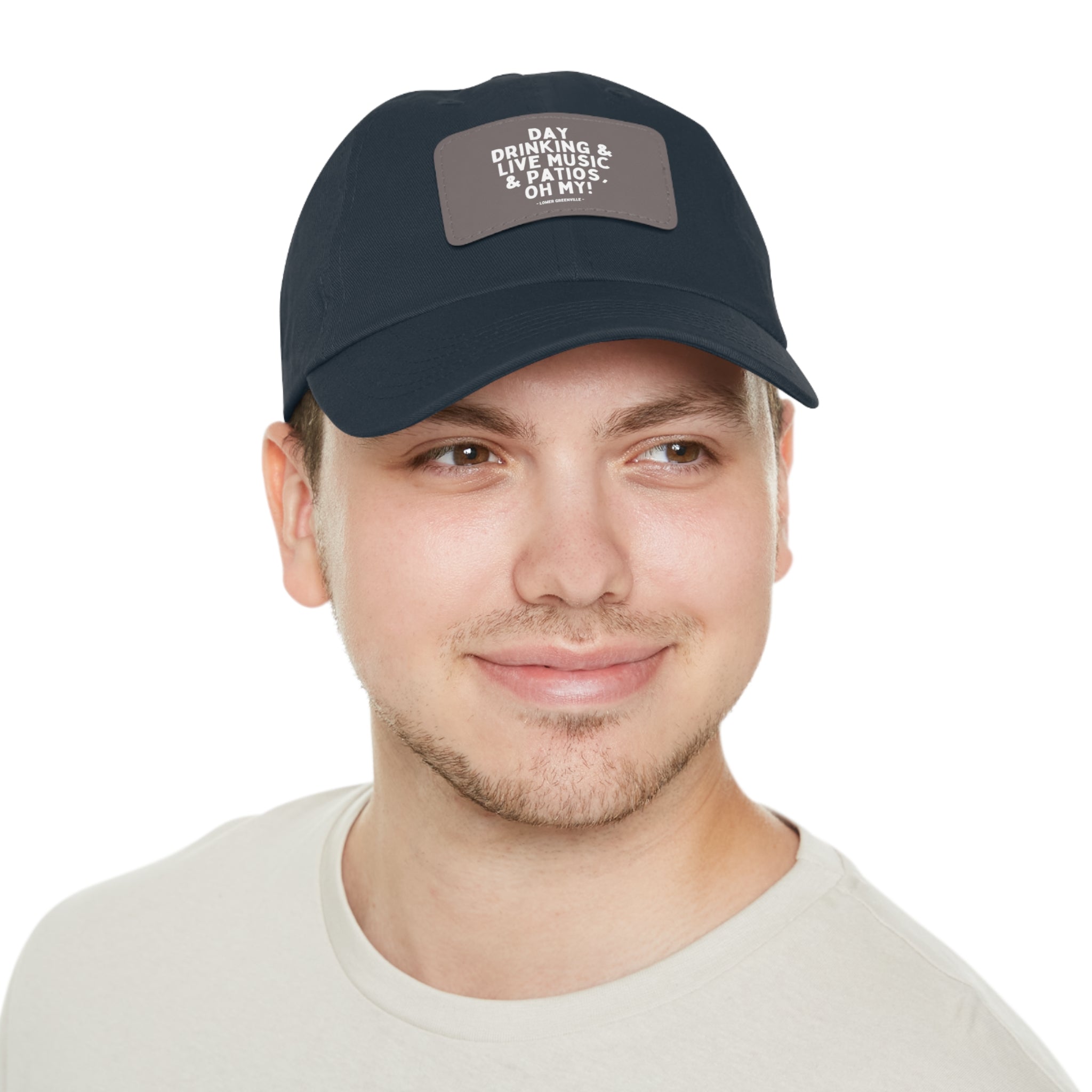 Day Drinking, & Live Music, & Patios, Oh My! Hat with Leather Patch