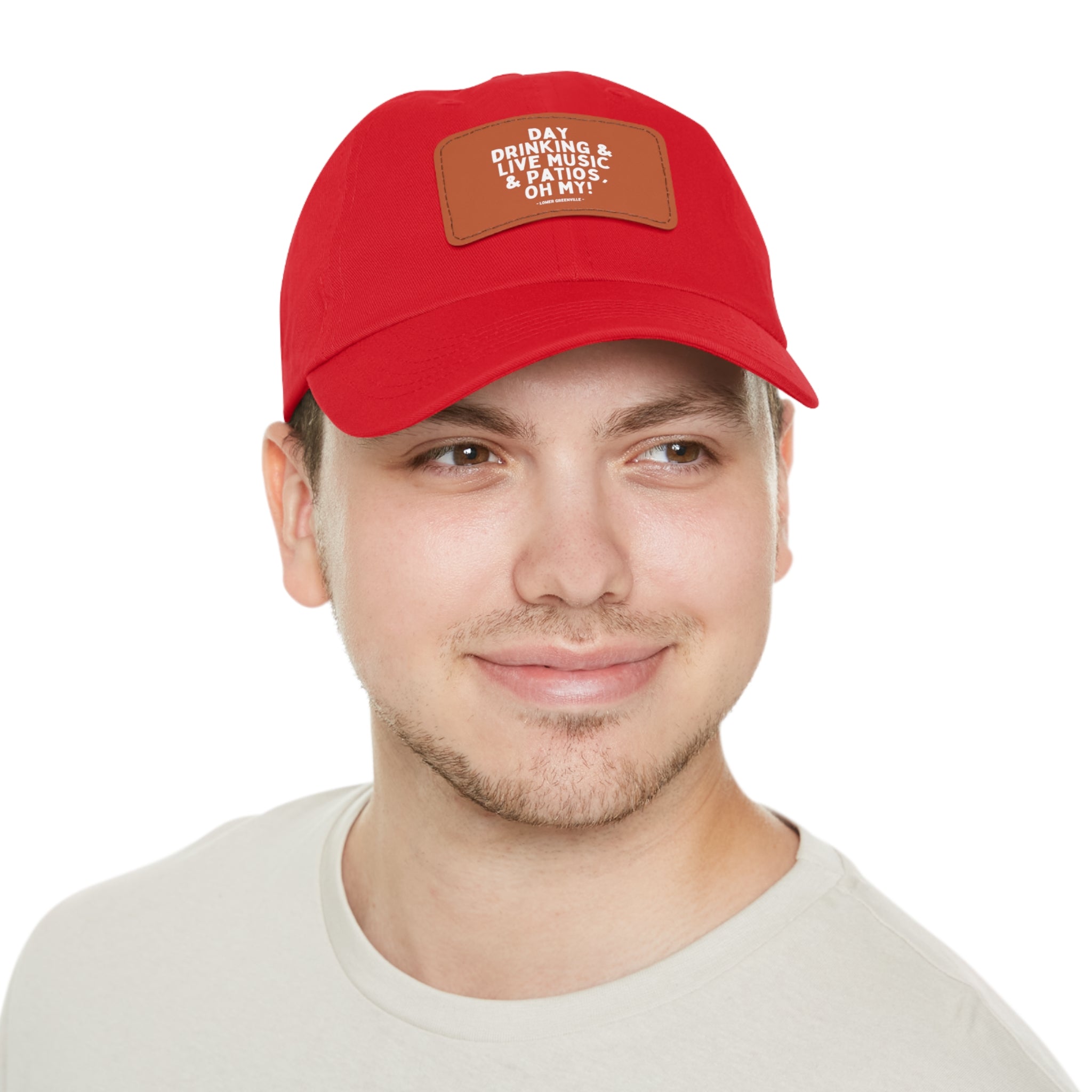 Day Drinking, & Live Music, & Patios, Oh My! Hat with Leather Patch