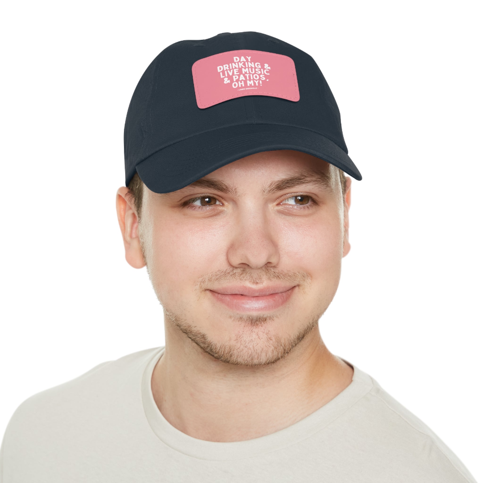 Day Drinking, & Live Music, & Patios, Oh My! Hat with Leather Patch