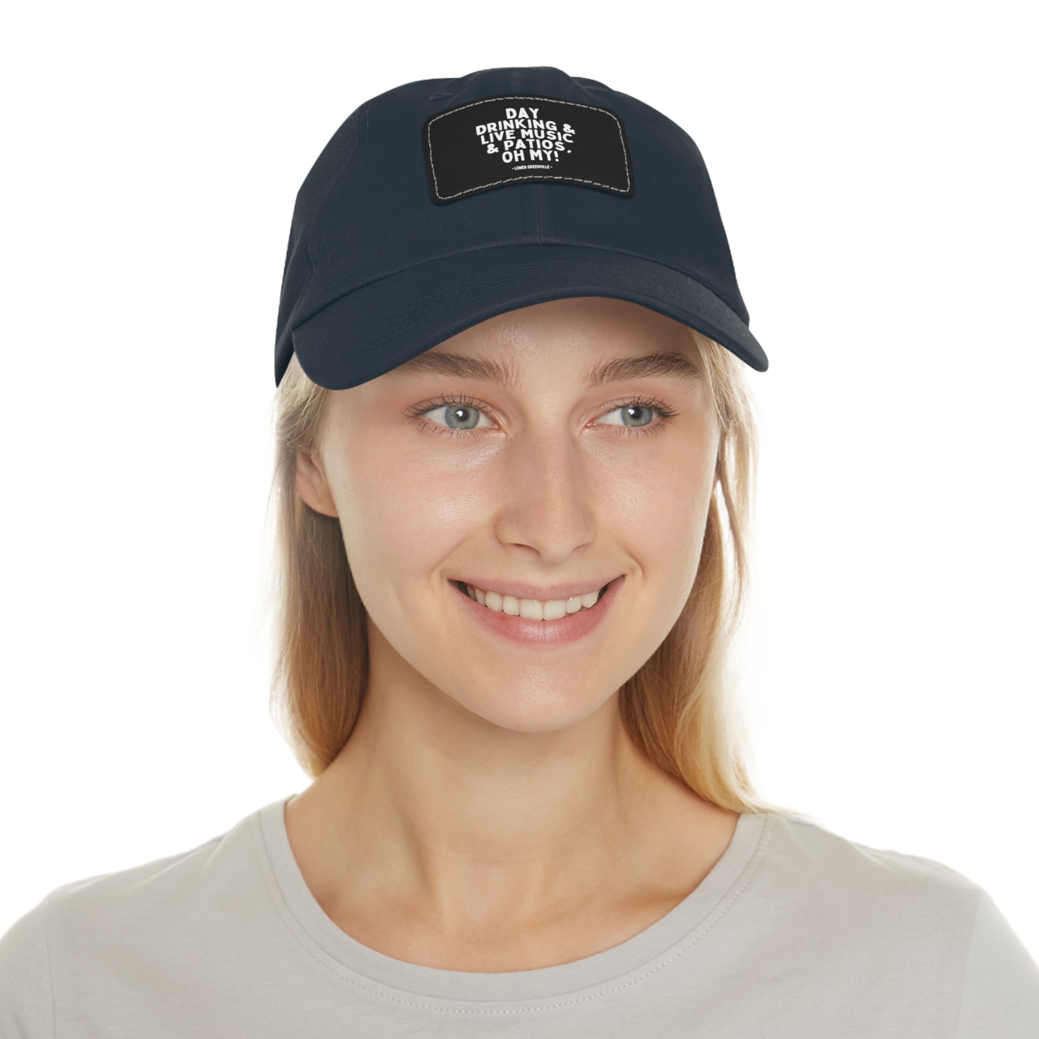 Day Drinking, & Live Music, & Patios, Oh My! Hat with Leather Patch