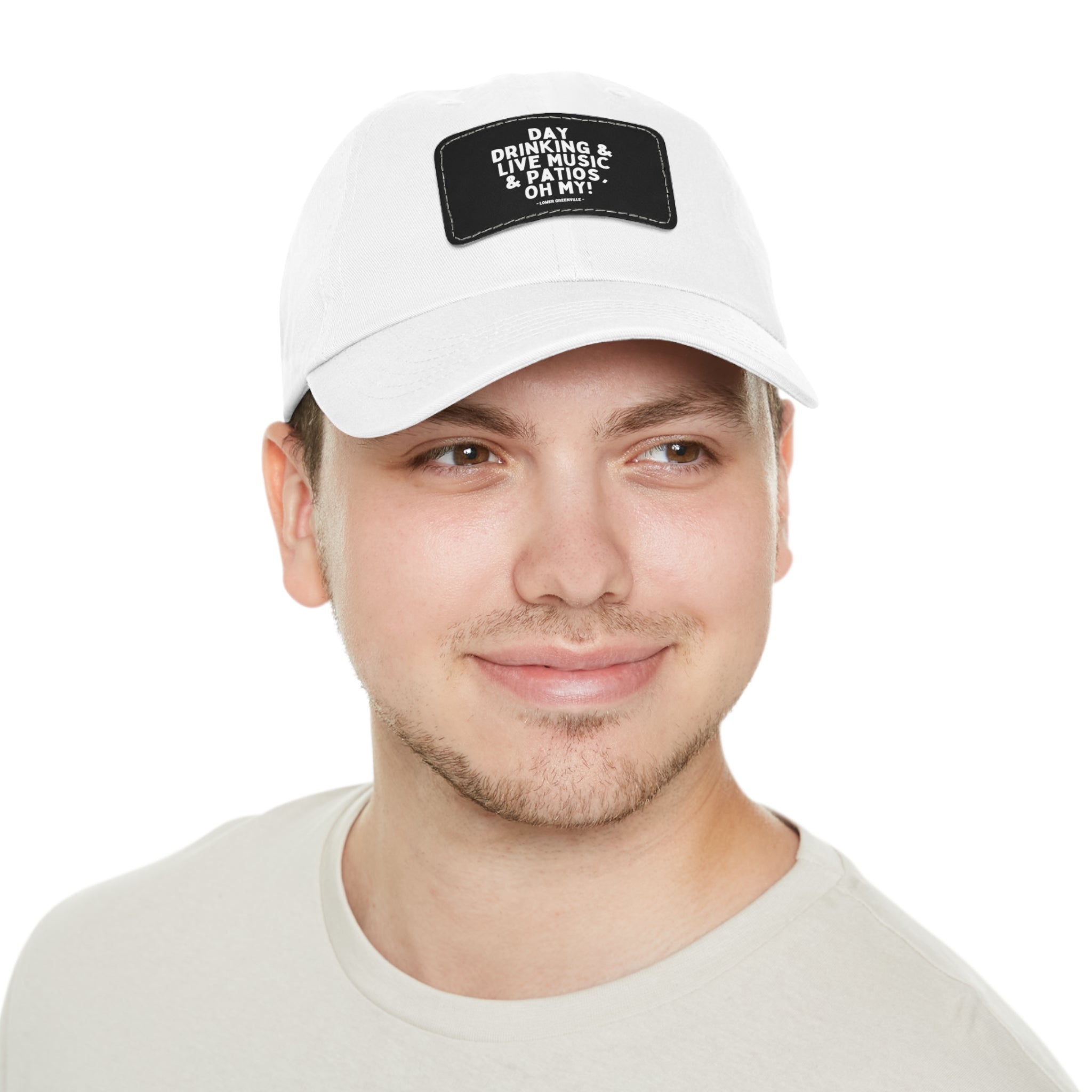 Day Drinking, & Live Music, & Patios, Oh My! Hat with Leather Patch
