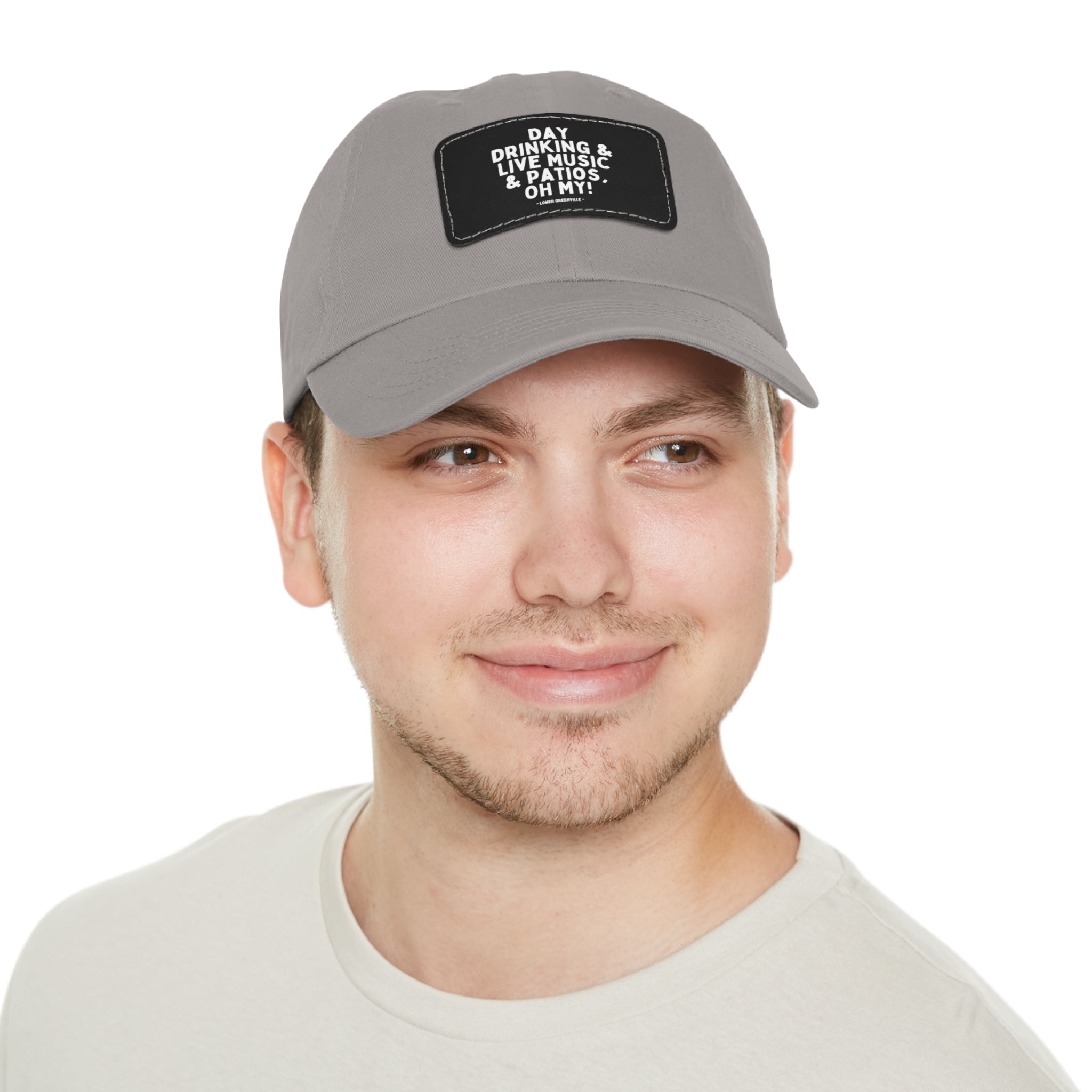 Day Drinking, & Live Music, & Patios, Oh My! Hat with Leather Patch