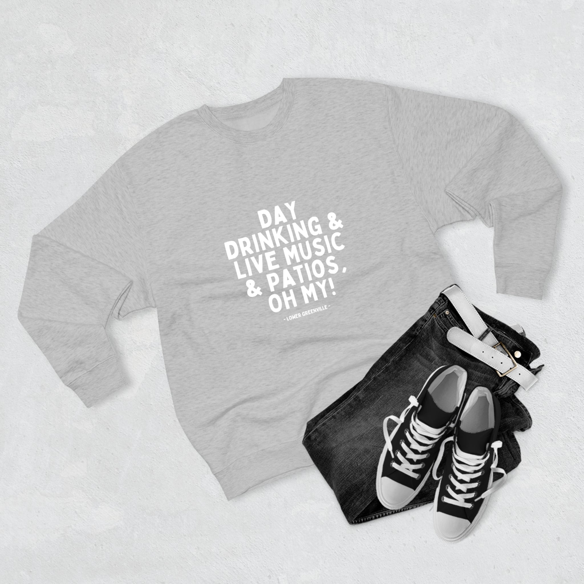 Day Drinking, & Live Music, & Patios, Oh My! Crewneck Sweatshirt - Friends of Lower Greenville