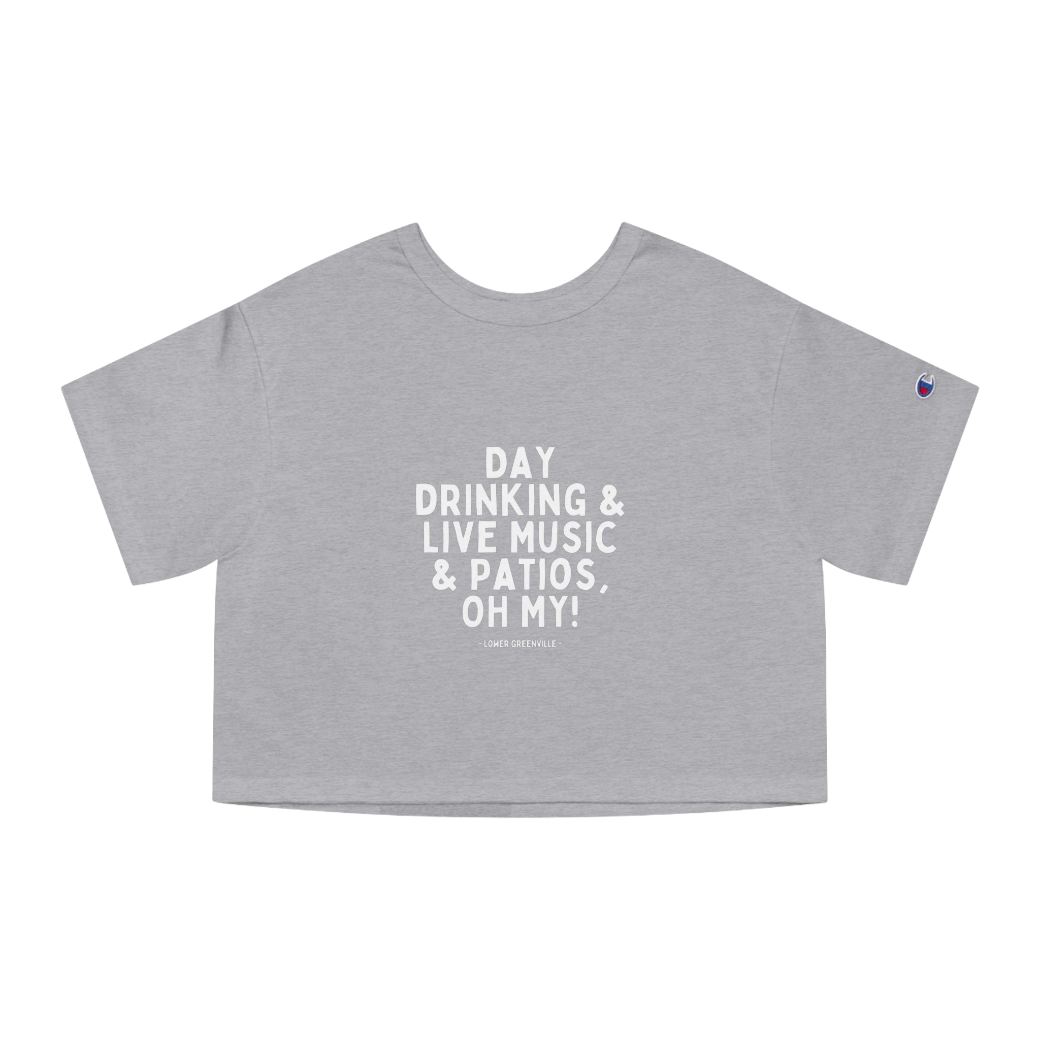 Day Drinking, Live Music, & Patios, Oh My! Cropped T-Shirt - Friends of Lower Greenville