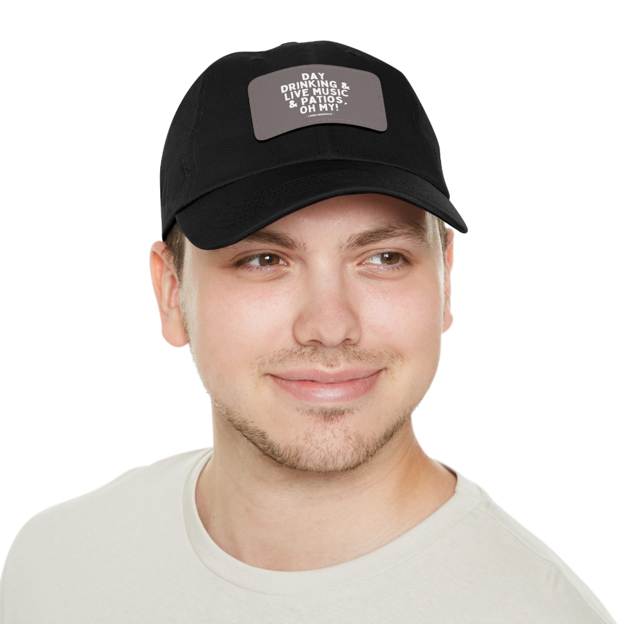 Day Drinking, & Live Music, & Patios, Oh My! Hat with Leather Patch