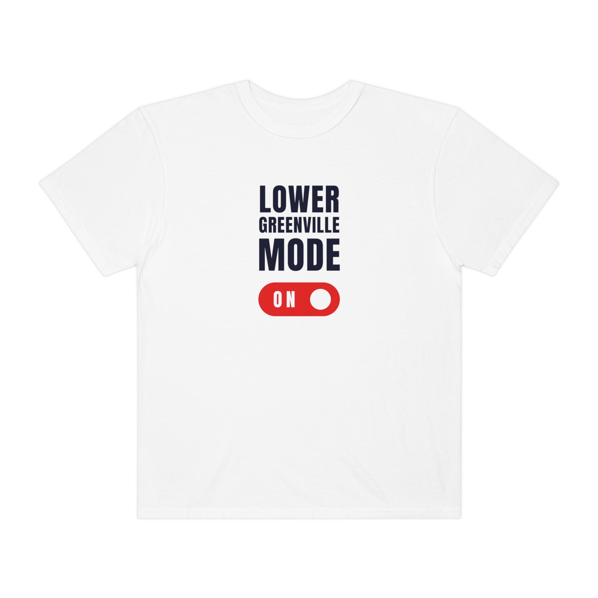 Lower Greenville Mode: ON T-shirt - Friends of Lower Greenville