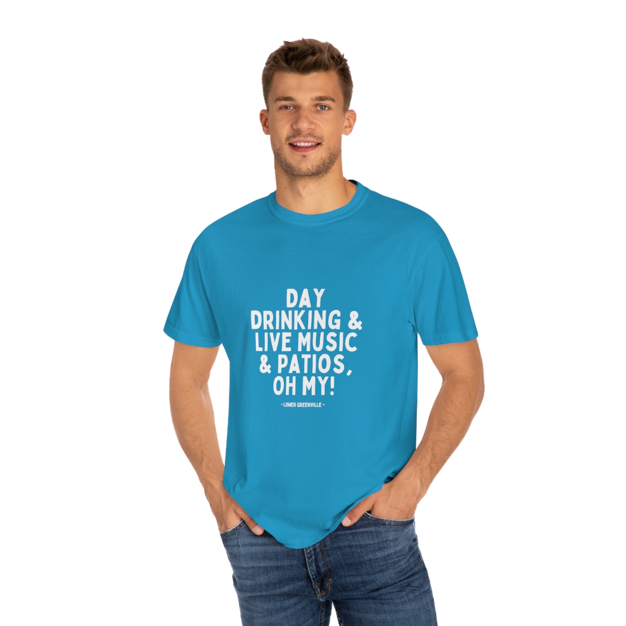 Day Drinking, & Live Music, & Patios, Oh My! T-shirt - Friends of Lower Greenville