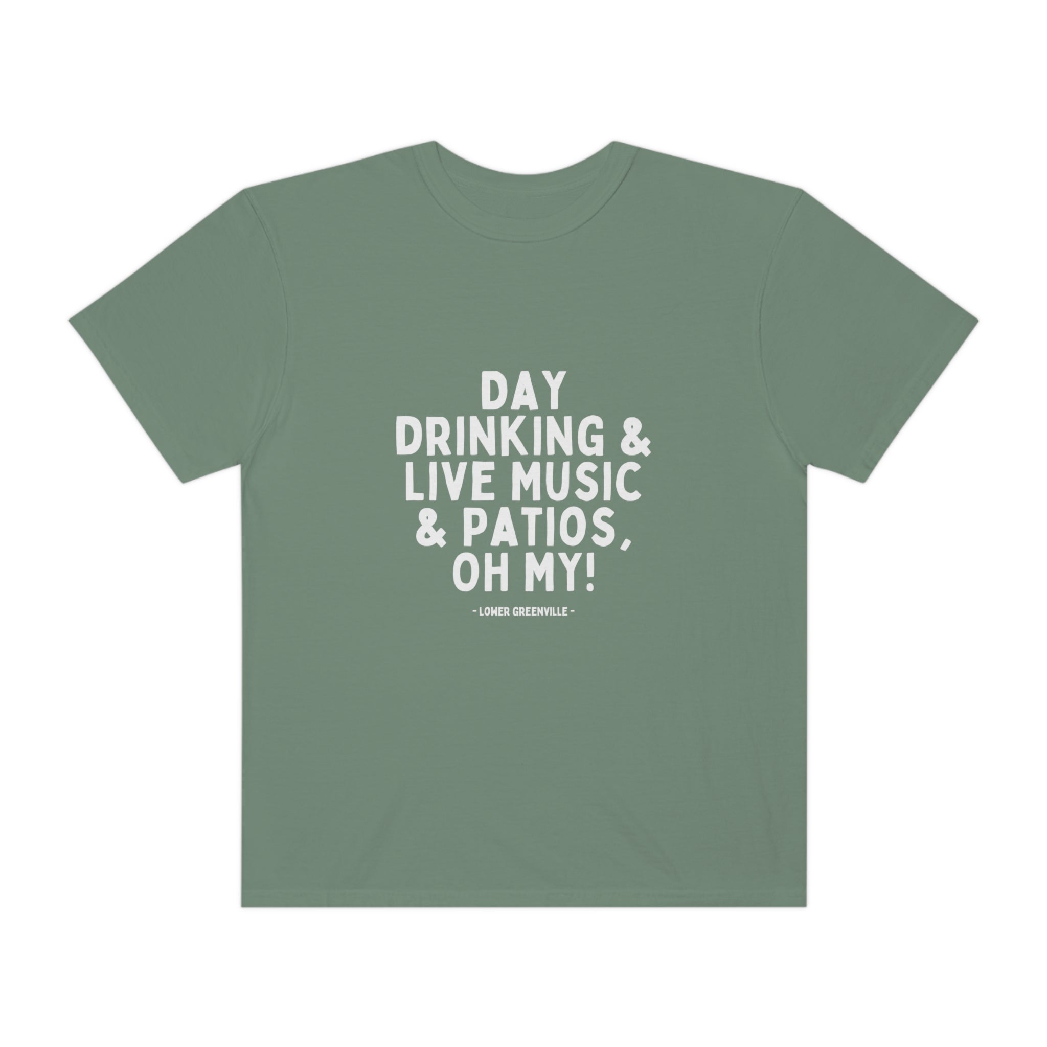 Day Drinking, & Live Music, & Patios, Oh My! T-shirt - Friends of Lower Greenville