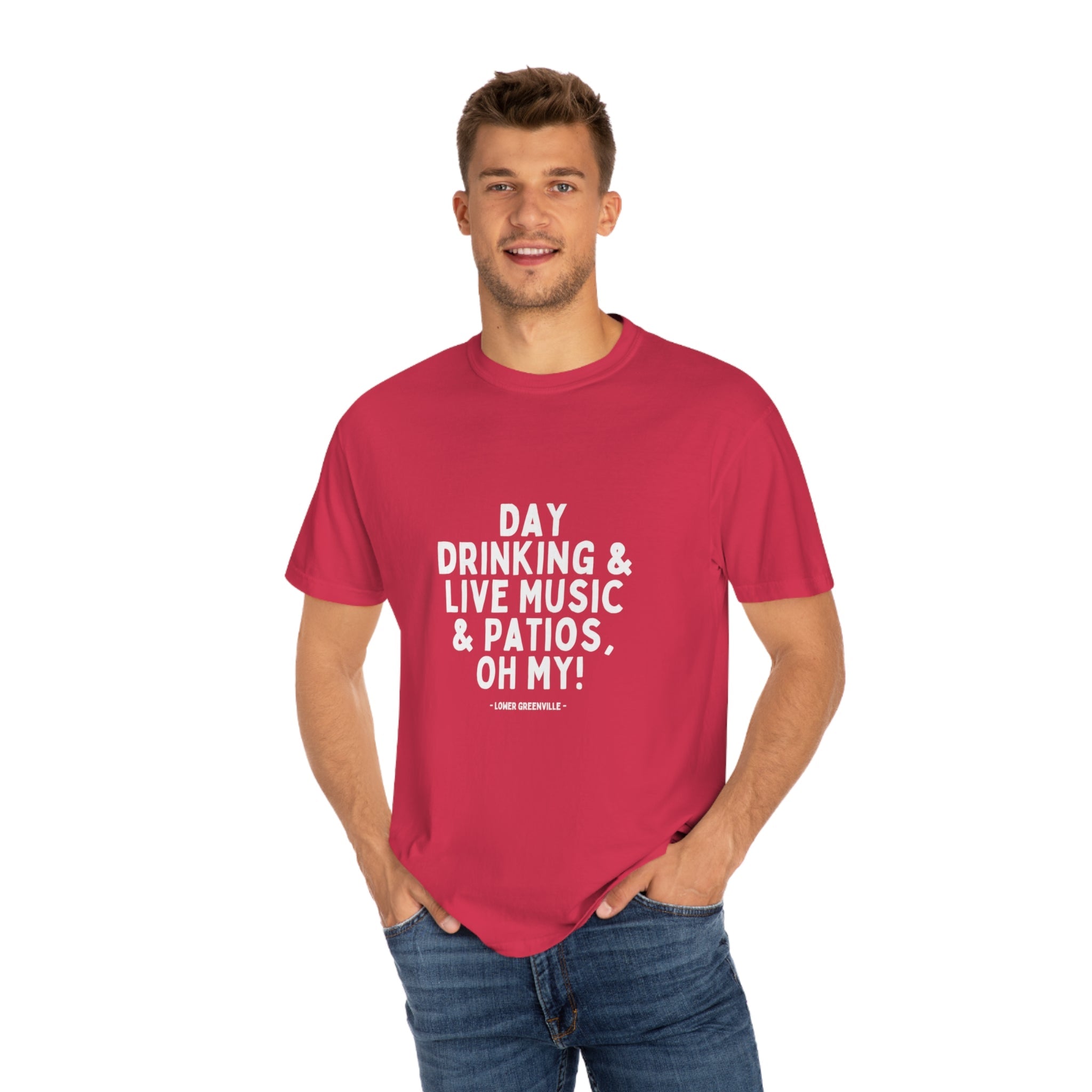 Day Drinking, & Live Music, & Patios, Oh My! T-shirt - Friends of Lower Greenville