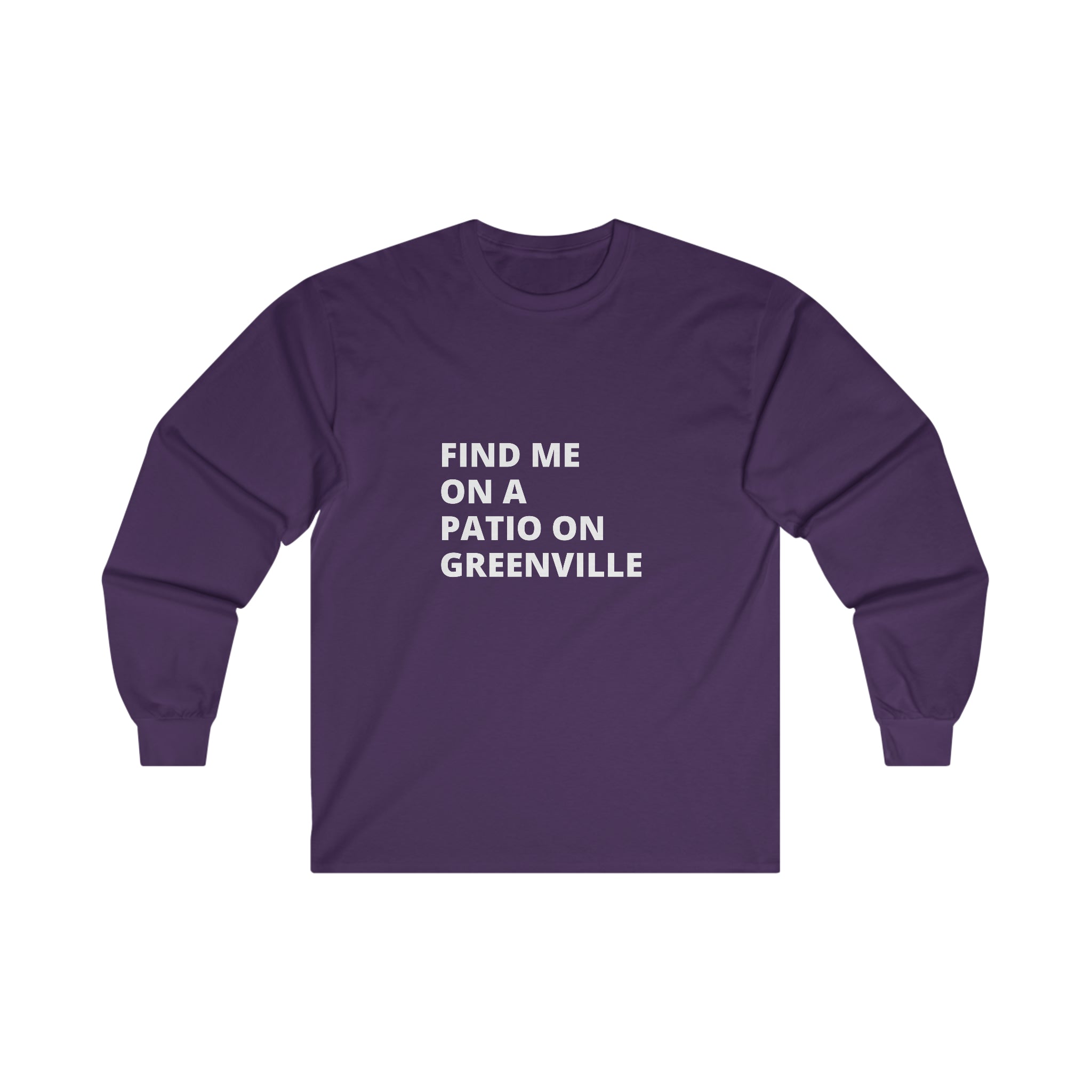 Find Me on a Patio Long Sleeve Tee - Friends of Lower Greenville