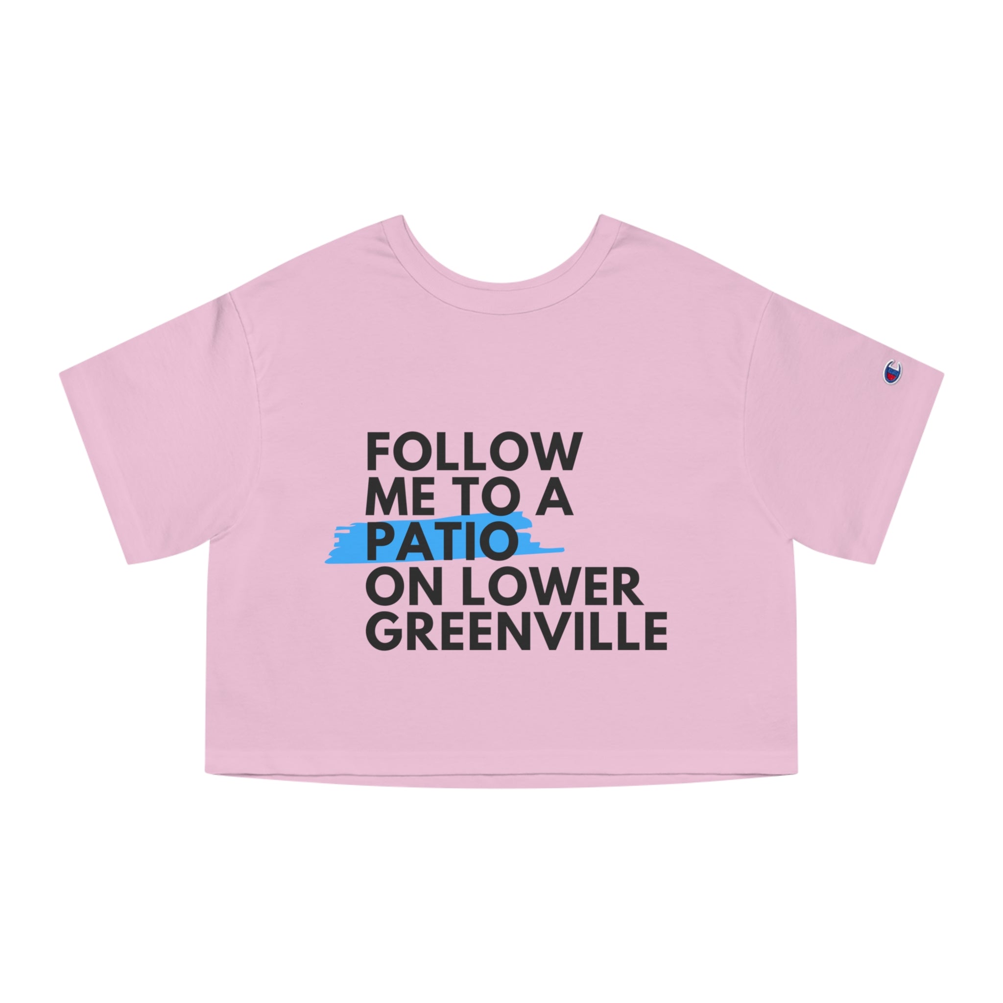 Follow Me to a Patio Cropped T-Shirt - Friends of Lower Greenville