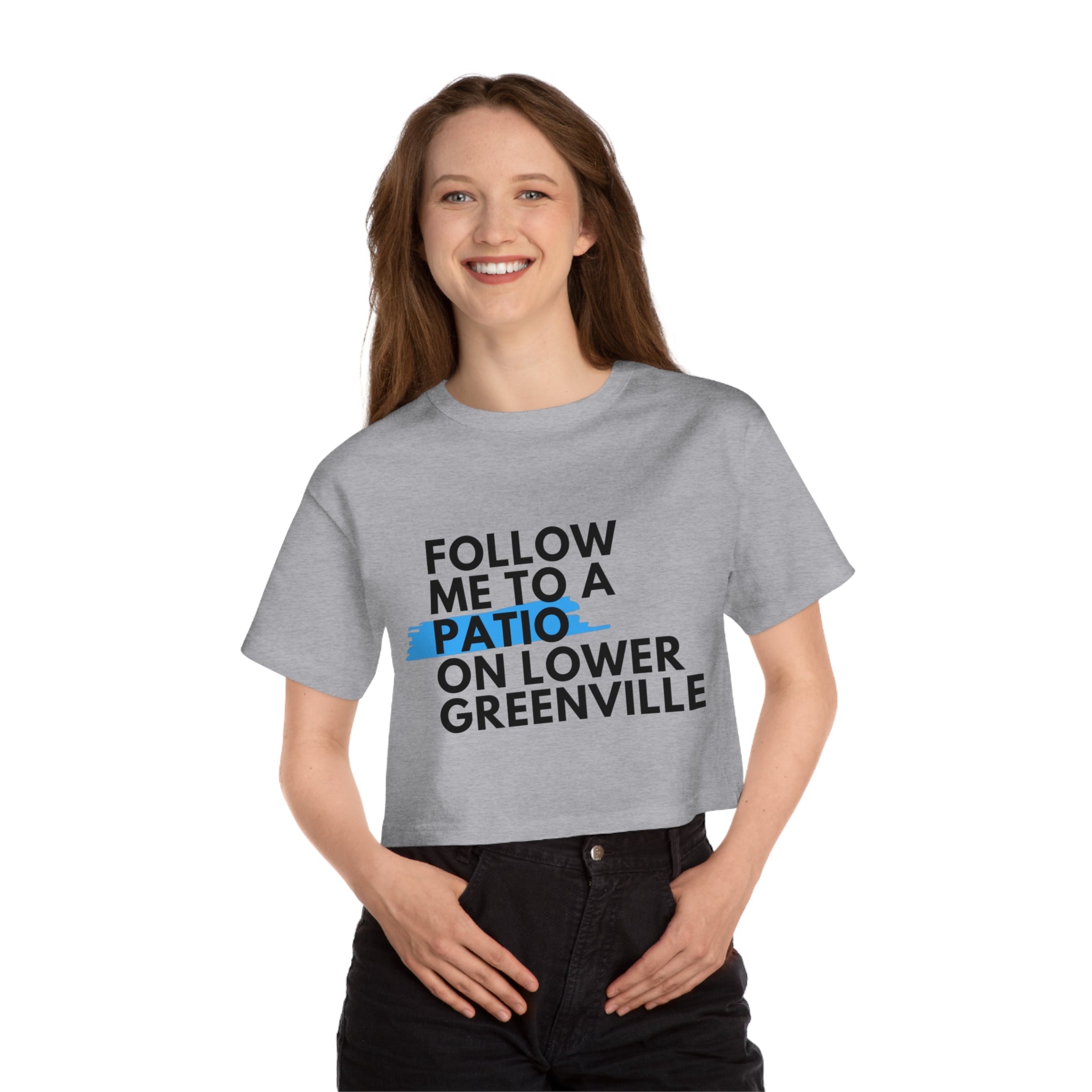 Follow Me to a Patio Cropped T-Shirt - Friends of Lower Greenville